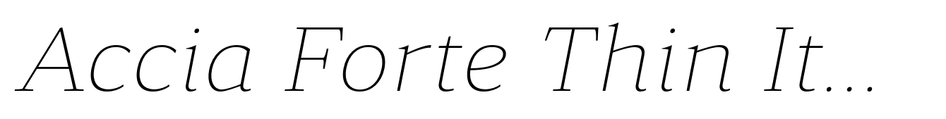 Accia Forte Thin Italic